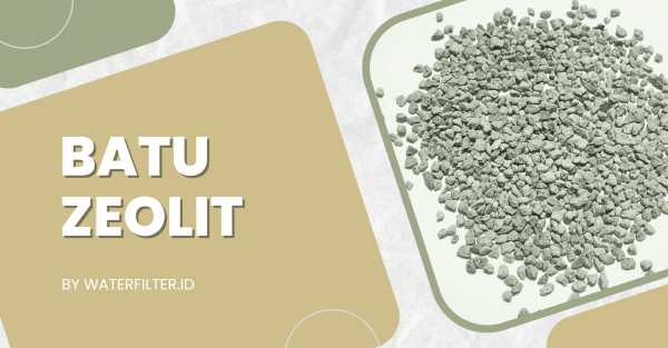 Batu Zeolit: Si Penjernih Air Handal untuk Kebutuhan Anda