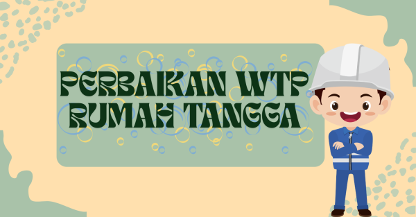 Re-Kondisi Water Treatment Plant