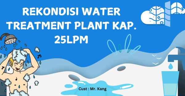 Re-kondisi Water Treatment Plant Kap. 25 Liter/menit  (residensiil )