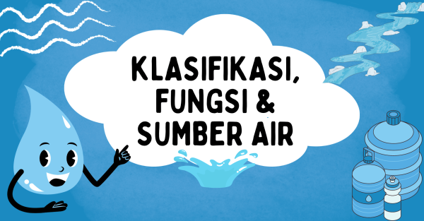 Klasifikasi, Fungsi dan Sumber Air
