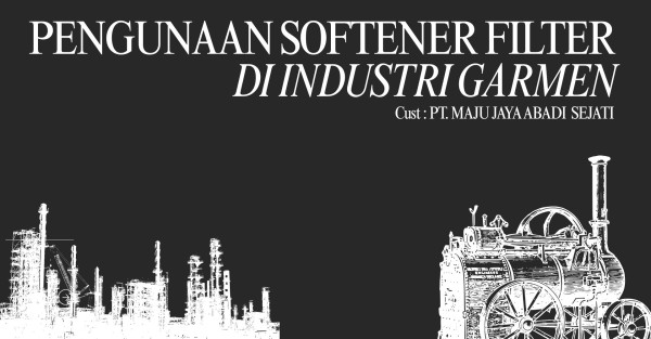 Penggunaan Softener Filter di Industri Garmen