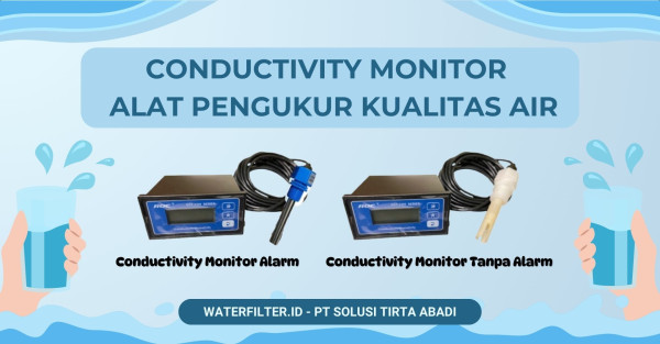 Conductivity Monitor : Alat Pengukur Kualitas Air